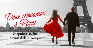 Deux amoureux à Paris, un spectacle musical original, drôle et poétique