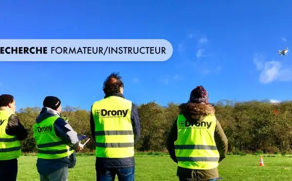 Drony recherche un formateur/instructeur « pilote de drone & législation » indépendant