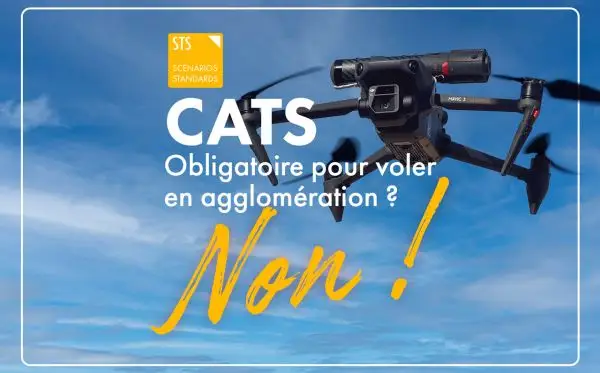 Le CATS est-il vraiment obligatoire pour travailler avec un drone ?