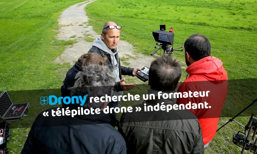 Drony recherche formateur/instructeur « télépilotes drone » indépendant